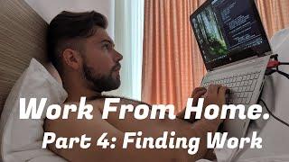 How to Work From Home during the Virus (Part 4 of 7): Finding Work