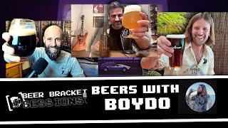 @BeersWithBoydo  -  Beer Bracket Sessions #9