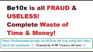 Be10x is fake & Cheat - be10x review realbe10x review