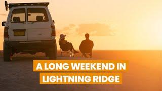 A Long Weekend in Outback, NSW: Lightning Ridge