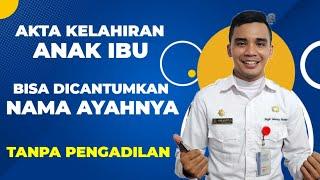 Akta Kelahiran Anak Ibu Menjadi Anak Ayah Dan Ibu - Akta Pengesahan Anak dan Akta Pengakuan Anak