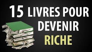 15 Livres pour Devenir RICHE