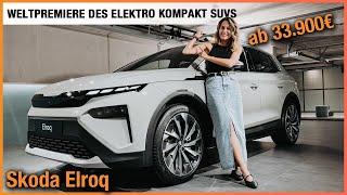 Skoda Elroq im Test (2025) Weltpremiere des Elektro kompakt SUVs ab 33.900€! Review | First Edition