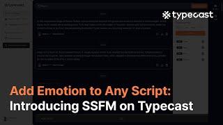 Add Emotion to Any Script: Introducing SSFM on Typecast