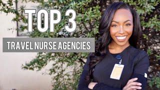 My Top 3 Travel Nurse Agencies + inside dish