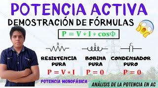 POTENCIA ACTIVA, REACTIVA y APARENTE Demostracion de las FORMULAS  POTENCIA MONOFASICA [Desde 0] 