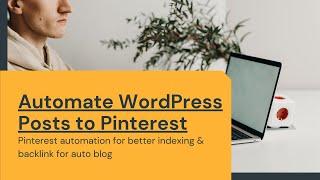 Automate WordPress Posts to Pinterest