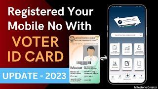 How To Link Mobile Number In Voter Card , How To Register Mobile No In Voter ID Card - Updated 2023