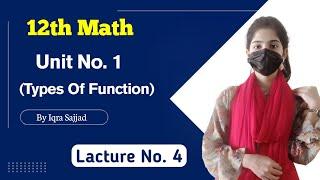 12th Class Math | Unit 1 Function | Types Of Function | City Academy MG