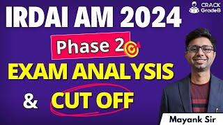 IRDAI AM 2024 Phase 2 Exam Analysis & Expected Cut-Off