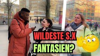 WILDESTE FANTASIEN BEIM S.X? I STRAßENUMFRAGE BERLIN