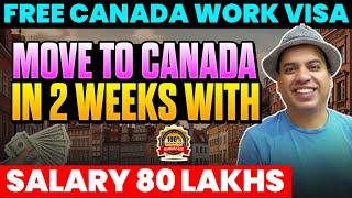 Canada Work Visa |. Move to Canada in 2 weeks | Canada Work Visa | Canada Work Permit Visa