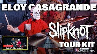 Eloy Casagrande - Slipknot - Tour Kit Rundown