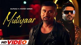 Mutiyaar (HD Video) | Honey Singh | Money Aujla | Alfaaz | Latest Punjabi Songs 2024