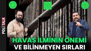 HAVAS İLMİNİN SIRRI | Kürşad Berkkan Anlatıyor