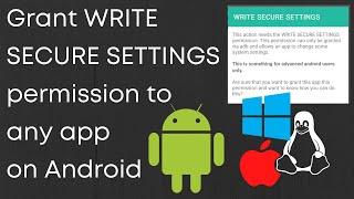 Grant WRITE SECURE SETTINGS permission to any app on Android | GRANT RUNTIME PERMISSIONS in Android