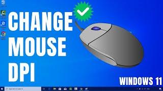 How To Change Your Mouse DPI in Windows 11