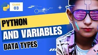 Python Variables and Data Types | DesignerNDcode