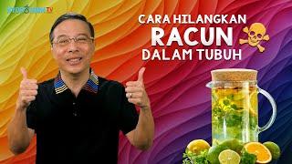 CARA HILANGKAN RACUN DALAM TUBUH !!