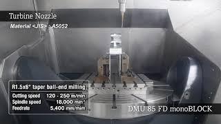 DMU 85 FD monoBLOCK「タービンノズル / Turbine nozzle」