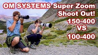 OM SYSTEMS wildlife lens super zoom shoot out! 150-400 vs 100-400  Is the white lens worth it?