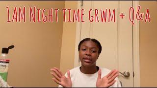 1AM Night Time GRWM + Q&A | Kimberly Harris 