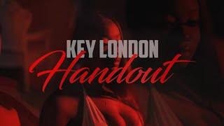 Key London -  Handout (Official Music Video)