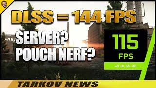 DLSS für mehr FPS? Server tot? Pouch Nerf! - Escape From Tarkov [NEWS]