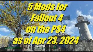 Fallout 4: 5 Mods PS4 Apr 23 2024