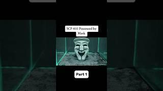 SCP-035 Part 1 - "Possessed by mask" #scp #scpfoundation #viral #shorts #animation