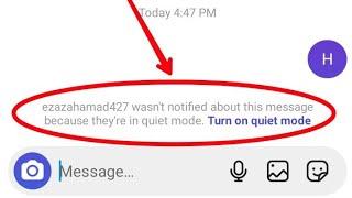 instagram wasn't notified about this message because they're in quiet mode,quiet mode enable