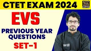CTET EVS 2024 | EVS FOR CTET | PREVIOUS YEAR QUESTIONS | SET -1 | EVS By Chandan Sir
