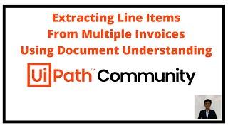 Extracting Line Items From Multiple Invoices Using Document Understanding