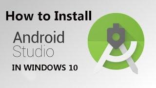 How to Install Android Studio Step by Step in Hindi 2018 || INSTALL ANDROID STUDIO IN WINDOWS 10