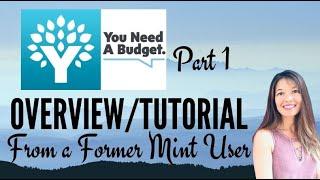 YNAB Tutorial/Overview From a Former Mint User - Part 1