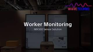  Woker Monitoring by Intelligent Vision Sensor IMX500 