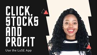 How to Buy Shares on Your Phone| How to use the LuSE app to buy shares on the market| Zambia