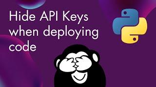 How to Hide API Keys When Deploying Code: Use Environment Variables on a Remote Server