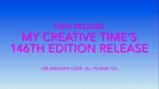 Happy Release Day: My Creative Time’s 146th Edition Release!