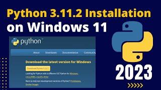 How to Install Python 3.11.2 on Windows 11 Complete Guide