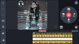 Make Trending Whatsapp Status Video | Punjabi Lyrical Status | Kinemaster Video Editing Tutorial