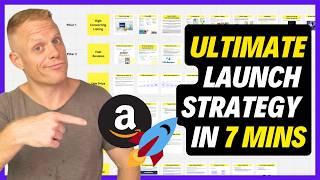 The Ultimate Amazon FBA Launch Strategy in 7 Mins