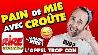 Pain de mie avec croûte - L'appel trop con de Rire & Chansons