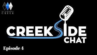 Creekside Chat REVAMPED Episode 4