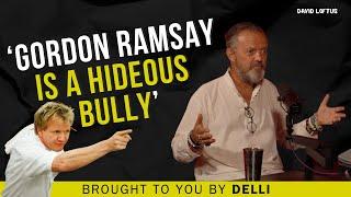 David Loftus - Gordon Ramsay's Toxic Abuse & Selling 40 Million Books With Jamie Oliver!