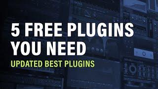 5 FREE Plugins YOU NEED