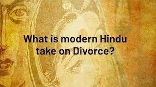 What is modern Hindu take on Divorce?