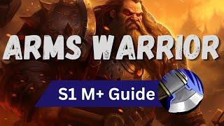 Arms Warrior Mythic Plus Guide | The War Within Season 1 | Patch 11.0.5