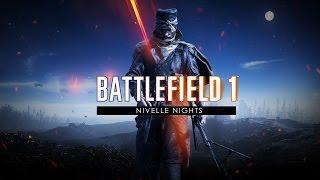 Battlefield 1 Nivelle Nights Trailer