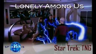 A Look at Lonely Among Us (TNG)